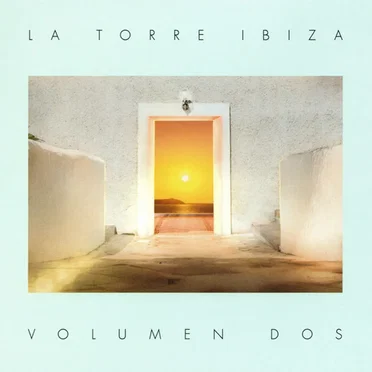 La Torre Ibiza, volumen dos by Various Artists - album cover