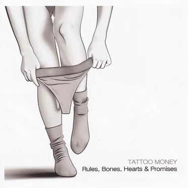 Rules, Bones, Hearts & Promises by Tattoo Money - album cover
