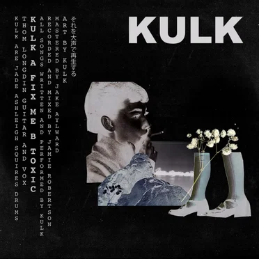 FIX ME/TOXIC by Kulk - album cover