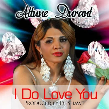 I Do Love You by Altune Durant - album cover