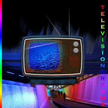 Television Dreams