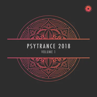 Psytrance 2018, Vol. 1 by Various Artists - album cover