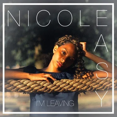 I'm Leaving by Nicole Easy - album cover