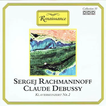 Renaissance Collection 35: Sergej Rachmaninoff, Claude Debussy by Various Artists - album cover