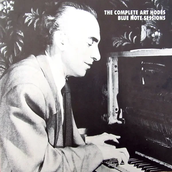 The Complete Art Hodes Blue Note Sessions