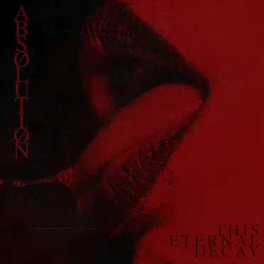 ABSØLUTIØN by This Eternal Decay - album cover
