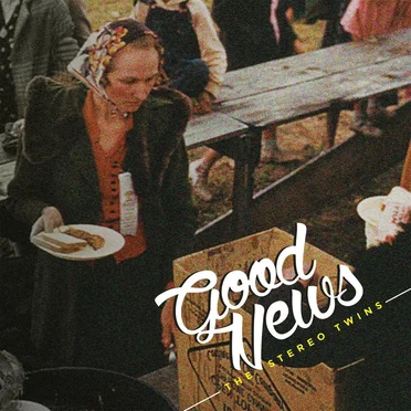Good News by The Stereo Twins - album cover