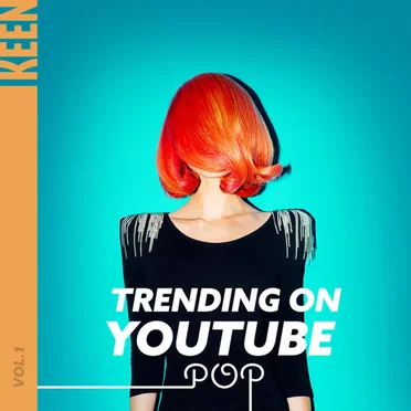 KEEN: Trending on YouTube - Pop Vol. 1 by Various Artists - album cover