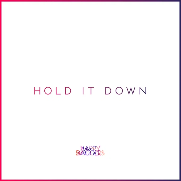 Hold It Down