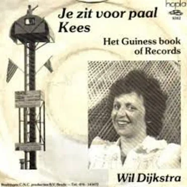 Je zit voor paal kees by Wil Dijkstra - album cover