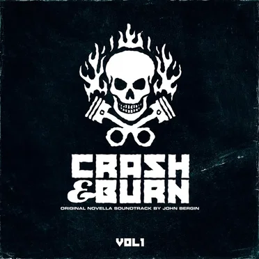 Crash & Burn, Vol. 1