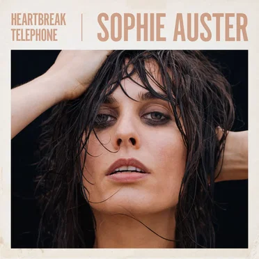 Heartbreak Telephone by Sophie Auster - album cover