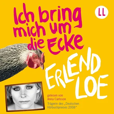 Ich bring mich um die Ecke by Erlend Loe - album cover