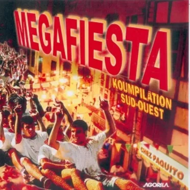 Megafiesta - Koumpilation Sud-Ouest by Various Artists - album cover
