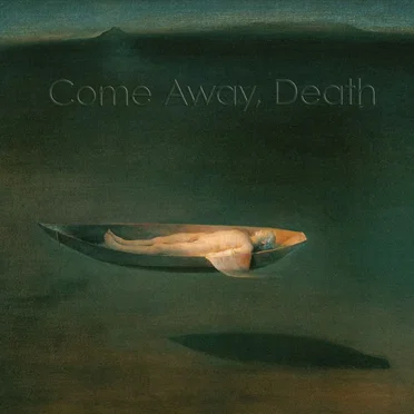 Come Away, Death