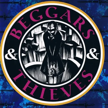 Beggars & Thieves