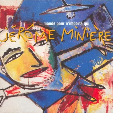 Monde pour n'importe qui by Jérôme Minière - album cover