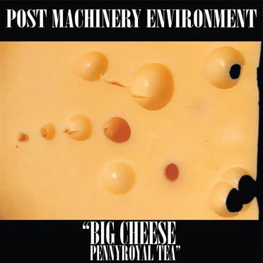 Big Cheese - Pennyroyal Tea