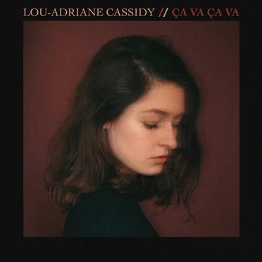 Ça va ça va by Lou-Adriane Cassidy - album cover