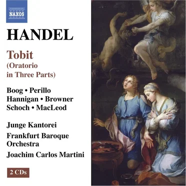 Tobit (Oratorio In Three Parts)