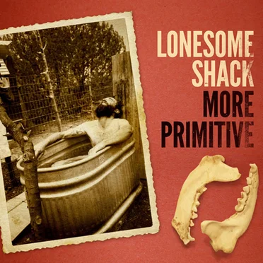 More Primitive by Lonesome Shack - album cover