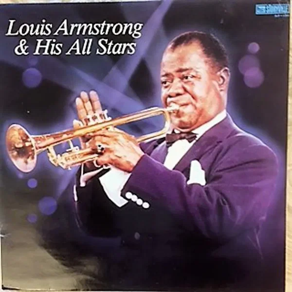 Louis Armstrong & His All Stars