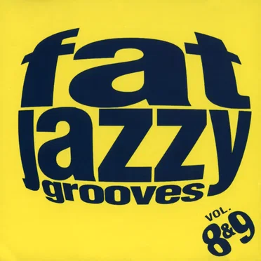 Fat Jazzy Grooves Vol. 8 & 9 by Various Artists - album cover