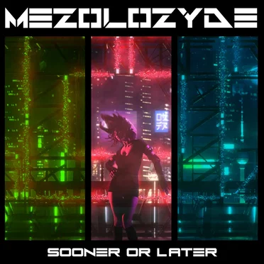 Sooner or Later by Mezolozyde - album cover
