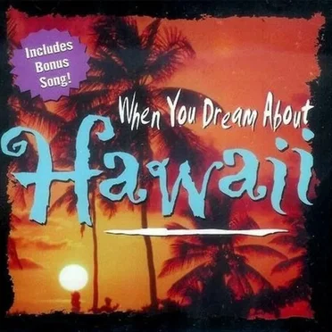 When You Dream About Hawaii by Various Artists - album cover