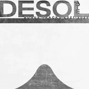 Desolate: Bonus Tracks 2021–2023
