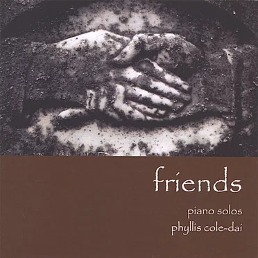 Friends by Phyllis Cole-Dai - album cover