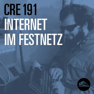 CRE191 Internet im Festnetz by Tim Pritlove - album cover
