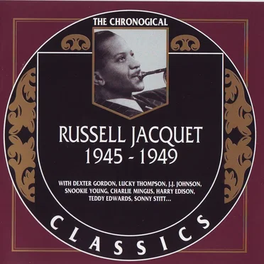 The Chronological Classics: Russell Jacquet 1945–1949