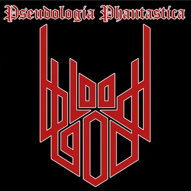 Pseudologia phantastica by Bloodgod - album cover