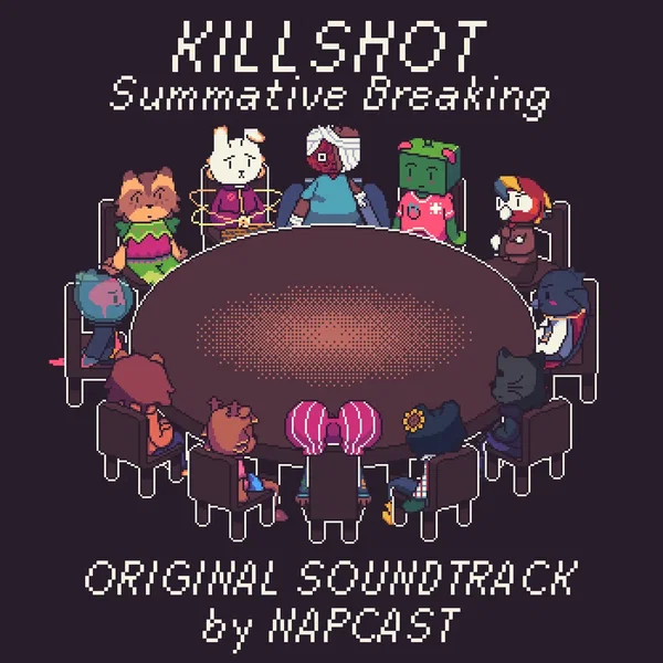 KILLSHOT: Summative Breaking OST