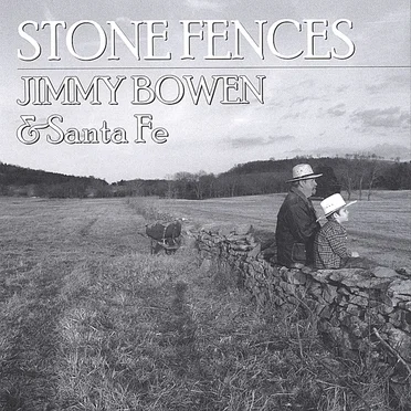 Stone Fences by Jimmy Bowen & Santa Fe - album cover
