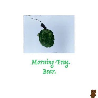 Morning Frag