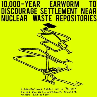 10,000-Year Earworm to Discourage Settlement Near Nuclear Waste Repositories by Emperor X - album cover