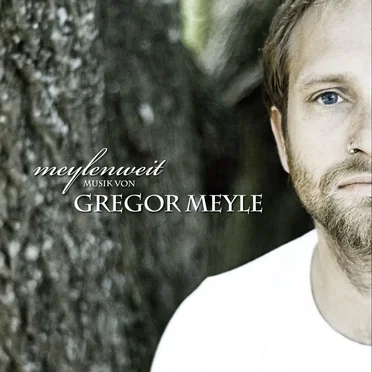 Meylenweit by Gregor Meyle - album cover