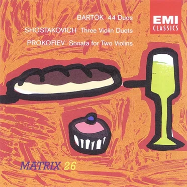Bartók: 44 Duos / Shostakovich: Three Violin Duets / Prokofiev: Sonata for Two Violins