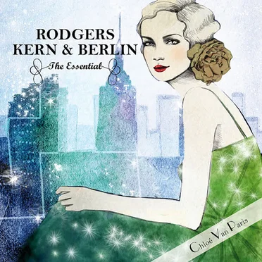 The Essential: Richard Rodgers, Jerome Kern & Irving Berlin by Various Artists - album cover