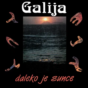 Daleko je sunce by Galija - album cover
