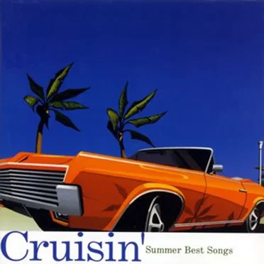 Cruisin’: Summer Best Songs by Various Artists - album cover