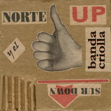 Norte UP y el Sur DOWN by Banda Criolla - album cover