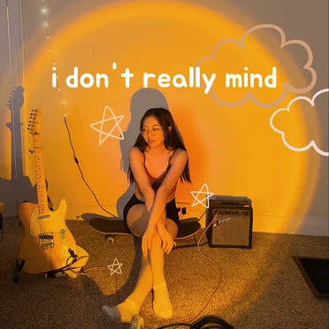 I Don't Really Mind