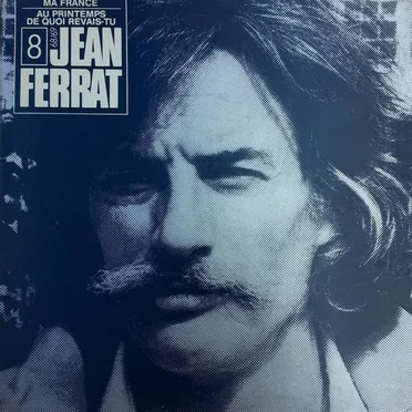 8 - Ma France / Au printemps de quoi rêvais-tu - 68/69
