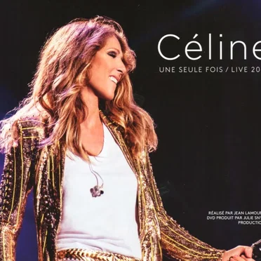 Céline une seule fois / Live 2013