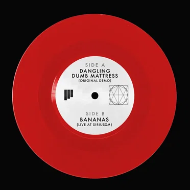 Dangling Dumb Mattress (Original Demo) / Bananas (Live at SiriusXM)