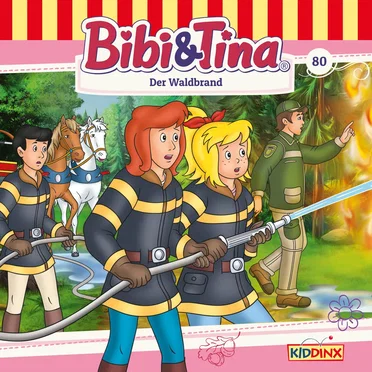 Bibi & Tina, Folge 80: Der Waldbrand by Bibi & Tina - album cover