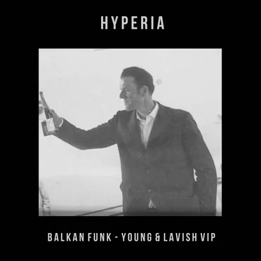 Balkan Funk / Young & Lavish VIP